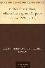 Noites de insomnia, offerecidas a quem não póde dormir, Volume 8
