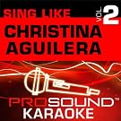 Sing Like Christina Aguilera v.2 (Karaoke Performance Tracks)