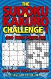 The Sudoku / Kakuro Challenge: 400 Puzzles!