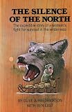 The Silence of the North: The Incredible Story of a Woman's Fight for Survival in the Wilderness (73185089)