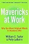 Mavericks at Work: Why the Most Original Minds in Business Win Mavericks at Work: Why the Most Original Minds in Business Win