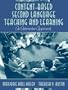 Content-Based Second Language Teaching and Learning: An Interactive Approach