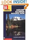 50 Hikes in Mount Rainier National Park (100 Hikes In...)