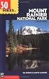 50 Hikes in Mount Rainier National Park (100 Hikes In...)
