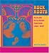 Rock Roots 2010 Calendar: Avalon Ballroom Posters, 1955-1067