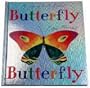 Butterfly, Butterfly