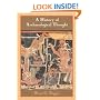 A History of Archaeological Thought