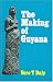 The Making of Guyana width=