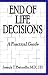 End of Life Decisions: A Practical Guide