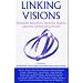 Linking Visions: Feminist Bioethics, Human Rights, and the Developing World (Studies in Social, Political, and Legal  Philosophy)