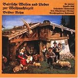 Produkt-Bild: Bairische Weisen & Lieder zur Weihnachtszeit Vol. 1