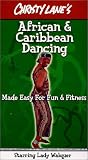 Christy Lanes African & Caribbean Dancing Made Easy For Fun & Fitness [VHS]