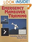 Emergency Maneuver Training : Controlling Your Airplane During a Crisis
