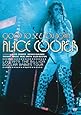 Good To See You Again, Alice Cooper - Live 1973 - Billion Dollar Babies Tour