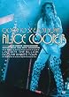 Good To See You Again, Alice Cooper - Live 1973 - Billion Dollar Babies Tour