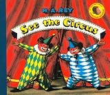 See the Circus (Lift the Flap Series) H. A. Rey