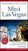 Mini Las Vegas: The Pocket-sized Unofficial Guide to Las Vegas (Unofficial Guide to Mini Las Vegas)