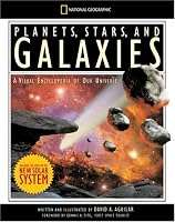 Planets, Stars, and Galaxies: A Visual Encyclopedia of Our Universe