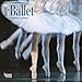 Ballet 2016 Small Wall Calendar