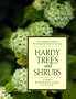 Hardy Trees and Shrubs: A Guide to Disease-Resistant Varieties for the North