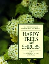 Hardy Trees And Shrubs: A Guide To Sisease-Resistant Varieties For The North