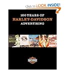 100 Years of Harley-Davidson Advertising by Jack Supple and Thomas C. Bolfert