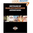 100 Years of Harley-Davidson Advertising by Jack Supple and Thomas C. Bolfert