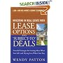 Investing in Real Estate With Lease Options and "Subject-To" Deals : Powerful Strategies for Getting More When You Sell, and Paying Less When You Buy