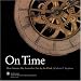 Books : On Time: How America Has Learned to Live Life by the Clock