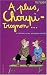 Le Journal intime de Georgia Nicolson, tome 4 : A plus, choupi-trognon...