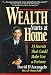 Wealth Starts At Home: And 15 Other Financial Secrets That Could Make You a Fortune