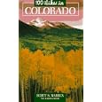 100 Hikes in Colorado (100 Hikes Series) by Scott S. Warren