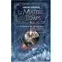 Le Maître du Temps : L'intégrale de la trilogie