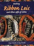 Making Ribbon Leis and Other Gifts of Aloha 画像