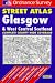 Ordnance Survey Glasgow and West Central Scotland Street Atlas (OS / Philip's street atlases)