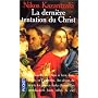 La derni�re tentation du Christ de Nikos Kazantzaki