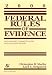 Book Federal Rules of Evidence: With Advisory Committee Notes, Legislative History, and Cases 2000