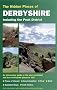 The Hidden Places of Derbyshire: Including the Peak District (Hidden Places Travel Guides)