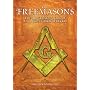 The Freemasons: The Illustrated Book of an Ancient Brotherhood