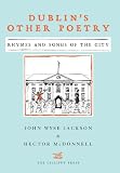 Dublin's other poetry : rhymes and songs of the city