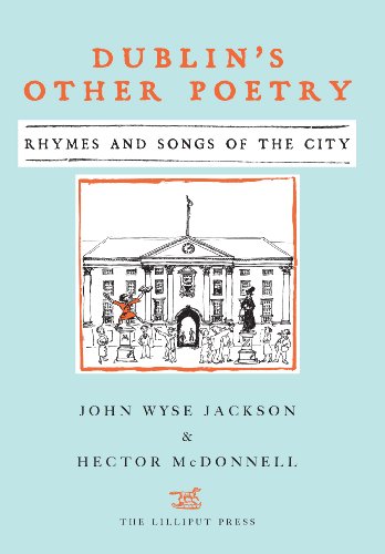 Dublin's Other Poetry: Rhymes and Songs of the City