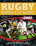 The Rugby World Cup guide 2003