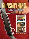 Gunsmithing Made Easy