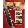 Gunsmithing Made Easy
