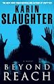 Beyond Reach by Karin Slaughter