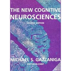 The New Cognitive Neurosciences (Bradford Book)