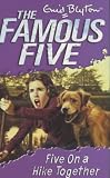 Five on a Hike Together (Famous Five)