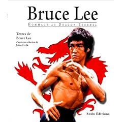 Bruce Lee : Hommage au dragon �ternel