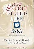 New Spirit-Filled Life Bible: Kingdom Equipping Through the Power of the Word