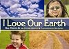 I Love Our Earth